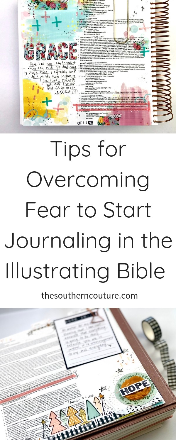 The very first entry in a new journaling Bible can be intimidating. Check out these tips for overcoming fear to start journaling in the Illustrating Bible or any other journaling Bible. 