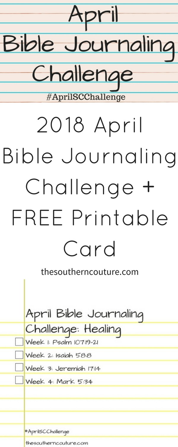 It's time for the 2018 April Bible journaling challenge with FREE printable card where we are focusing on HEALING this month. Come join me with a FREE prompt card to print for a weekly entry in your journaling Bible. 